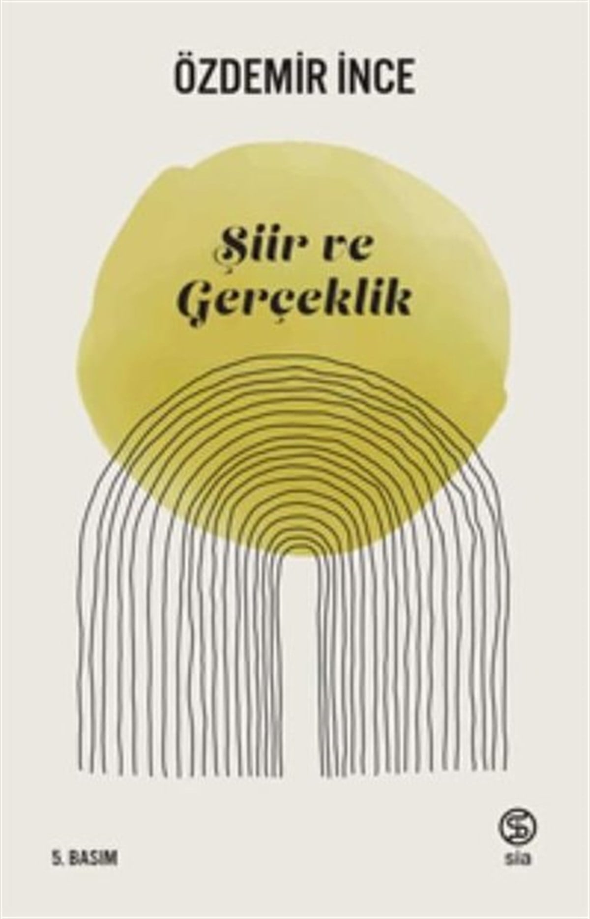Özdemir İnceEleştiri & Kuram & İnceleme KitaplarıŞiir ve Gerçeklik