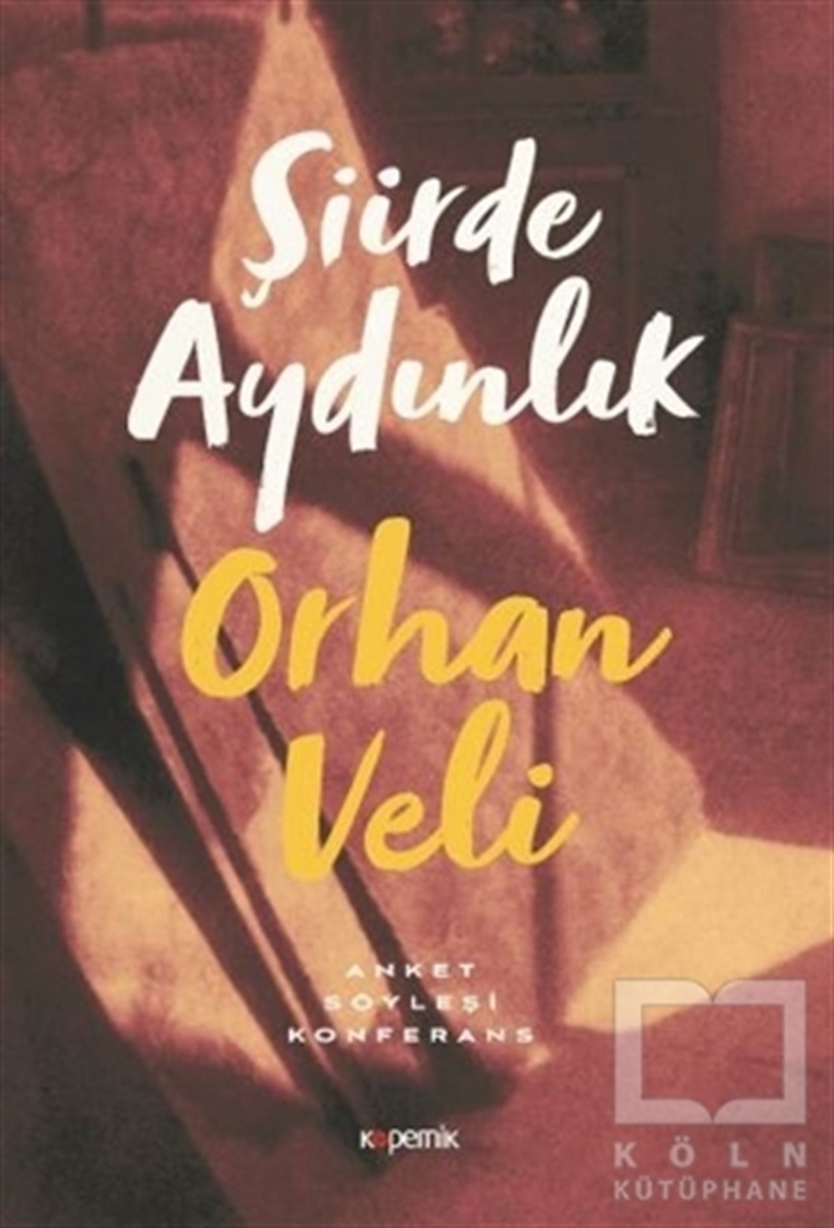 Orhan Veli KanıkAntoloji KitaplarıŞiirde Aydınlık