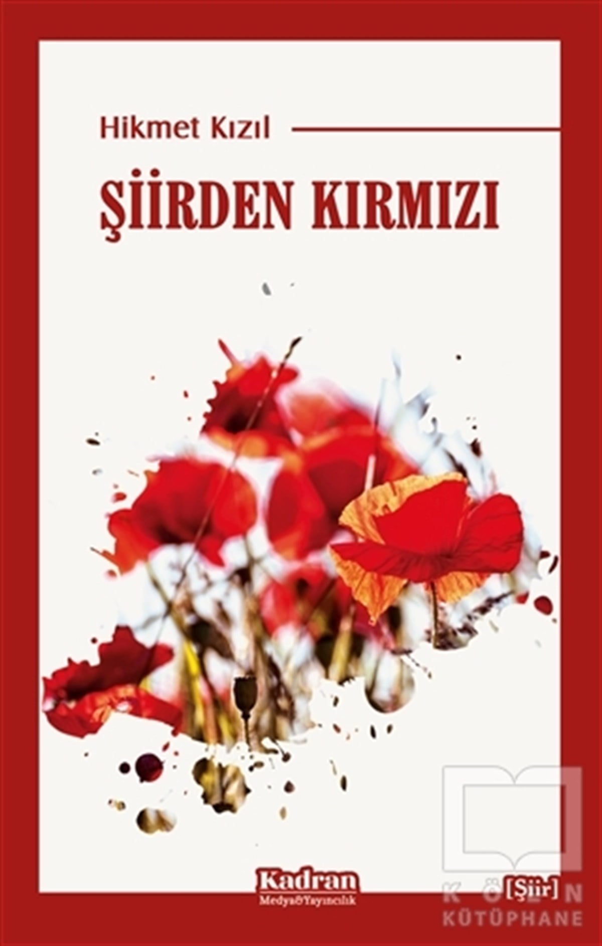 Hikmet KızılTürkçe Şiir KitaplarıŞiirden Kırmızı