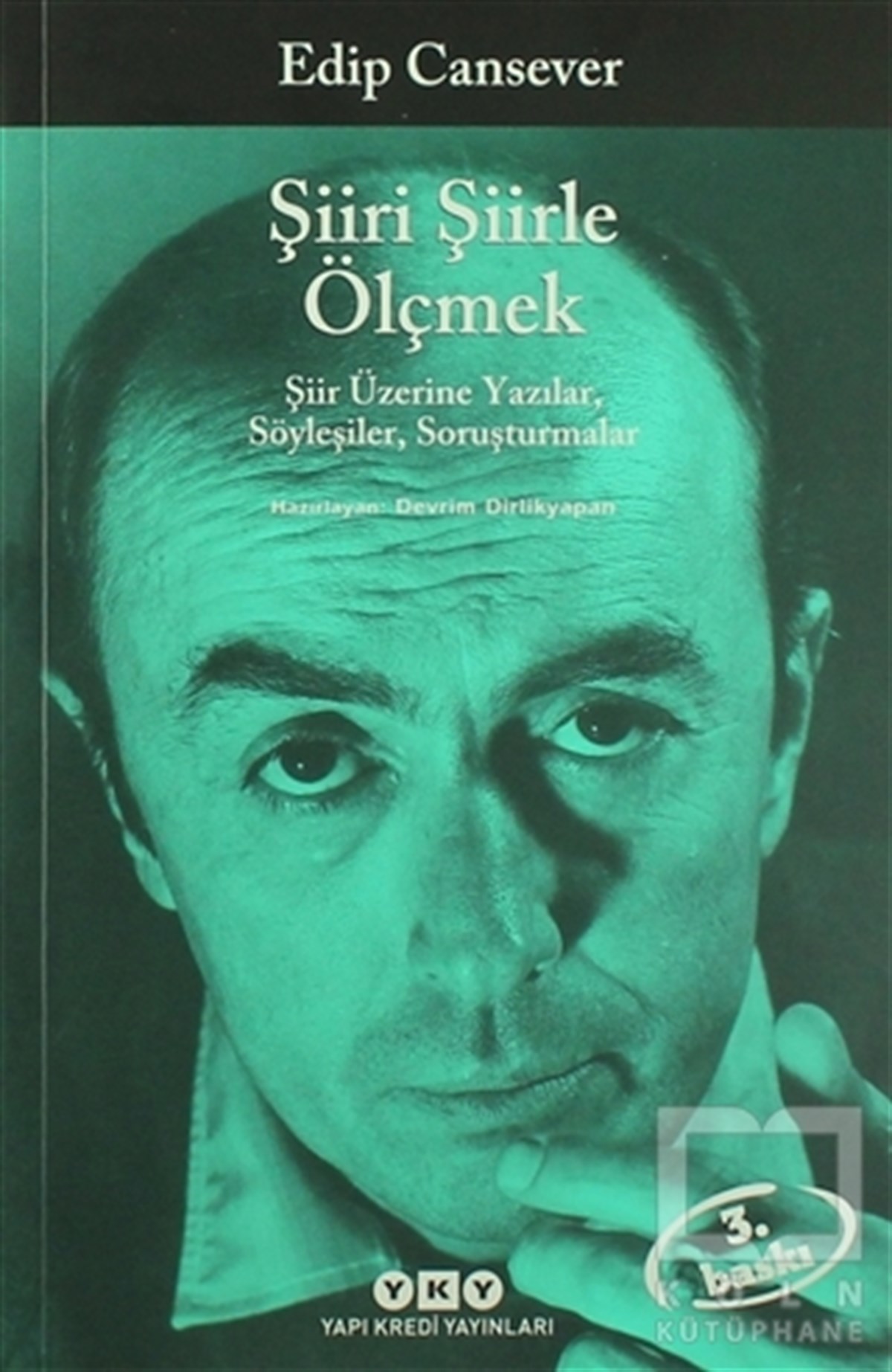 Edip CanseverAraştırma-İnceleme-ReferansŞiiri Şiirle Ölçmek
