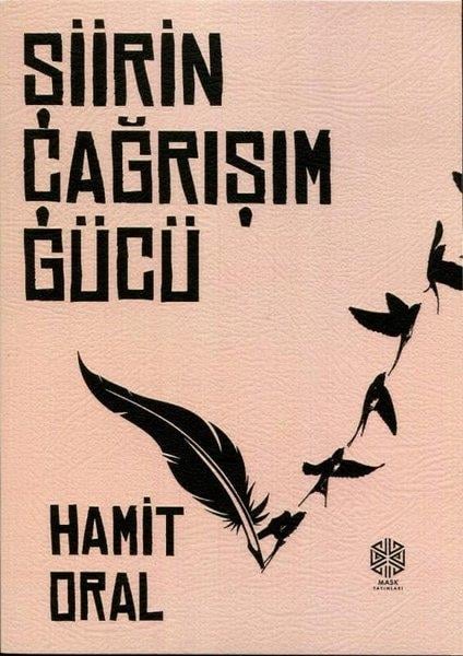 Hamit OralEleştiri & Kuram & İnceleme KitaplarıŞiirin Çağrışım Gücü