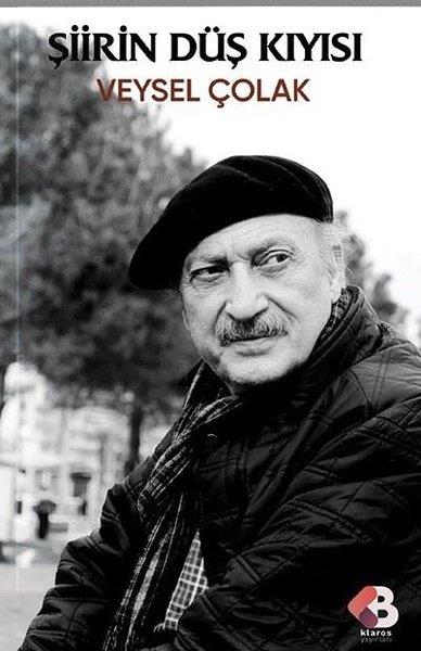 Veysel ÇolakDeneme KitaplarıŞiirin Düş Kıyısı