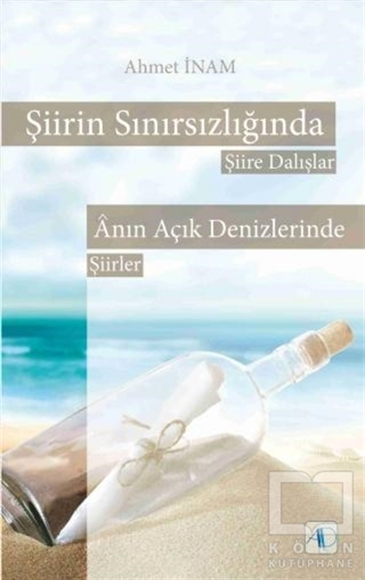 Ahmet İnamŞiirŞiirin Sınırsızlığında