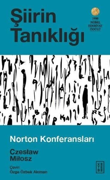 Czeslaw MiloszEleştiri & Kuram & İnceleme KitaplarıŞiirin Tanıklığı - Charles Eliot Norton Konuşmaları 1981 - 1982