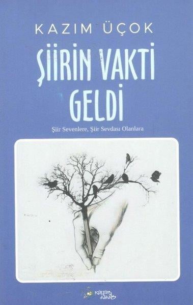 Kazım ÜçokTürk ŞiiriŞiirin Vakti Geldi