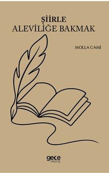 Molla CamiAlevilik & Bektaşilik KitaplarıŞiirle Aleviliğe Bakmak