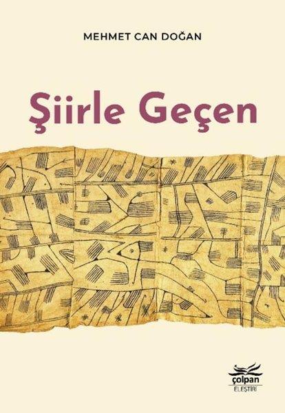 Mehmet Can DoğanEleştiri & Kuram & İnceleme KitaplarıŞiirle Geçen