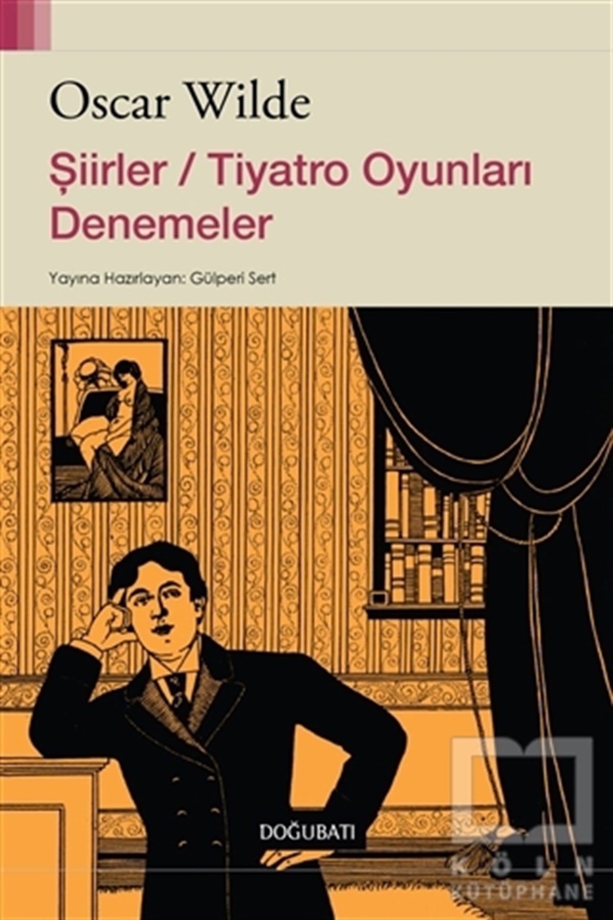 Oscar WildeŞiirŞiirler / Tiyatro Oyunları Denemeler