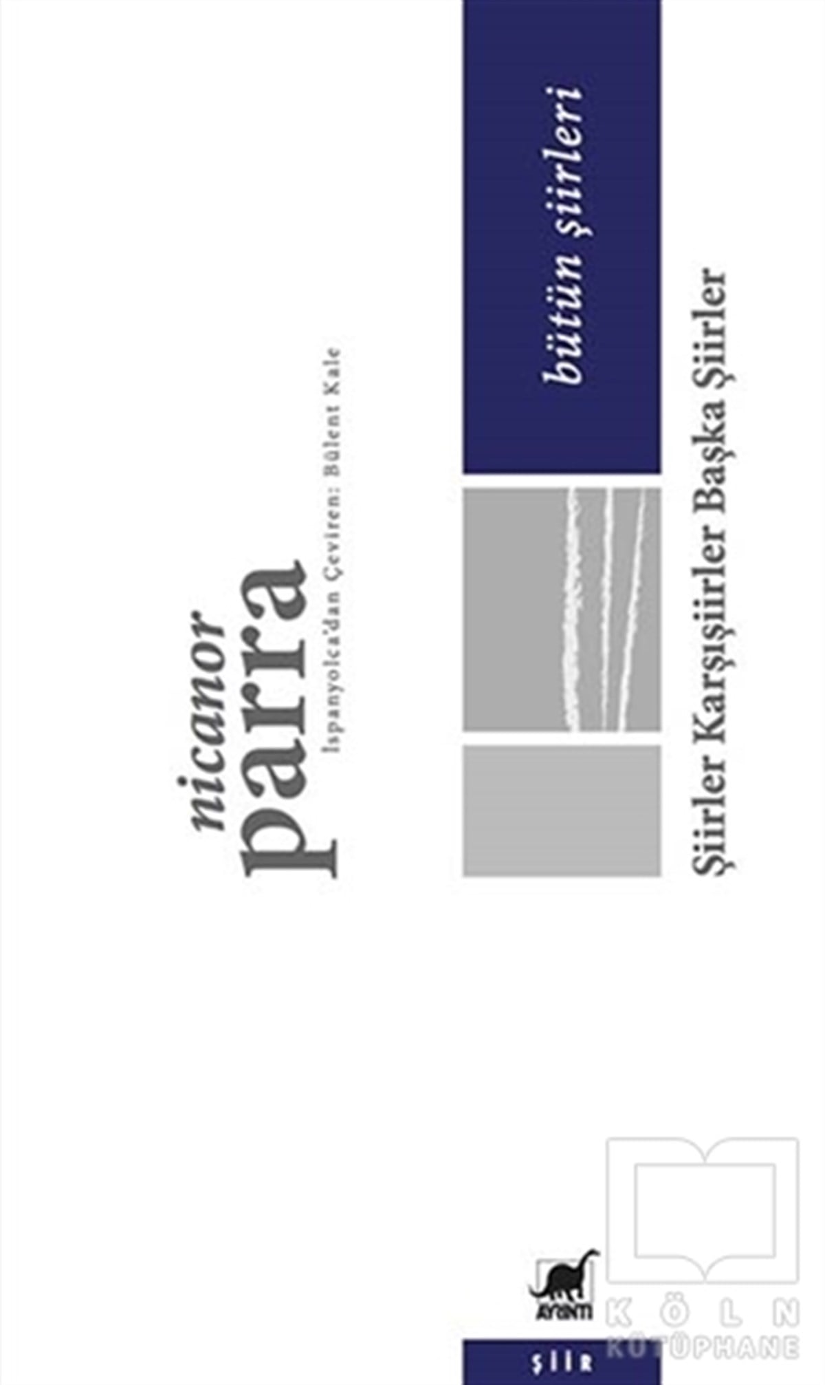 Nicanor ParraŞiirŞiirler Karşışiirler Başka Şiirler