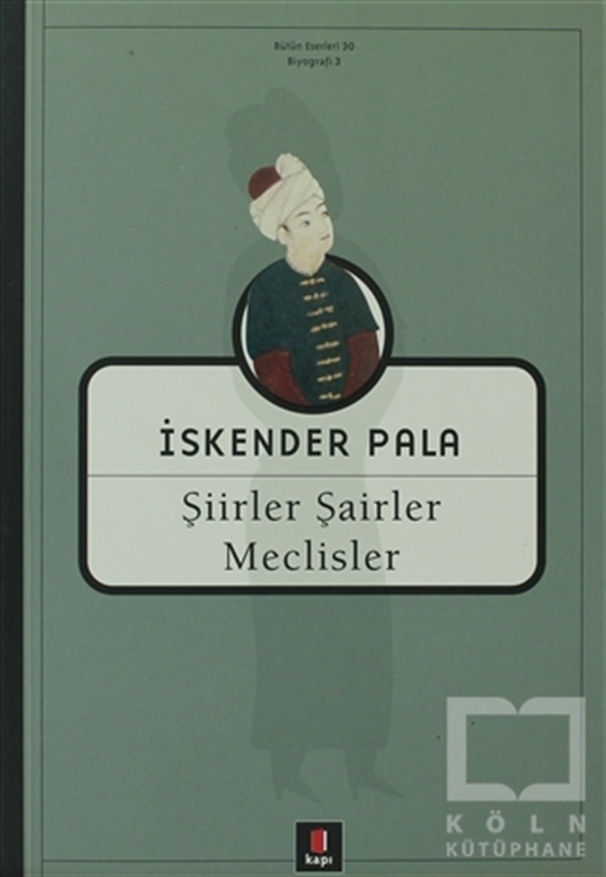 İskender PalaŞiirŞiirler, Şairler, Meclisler