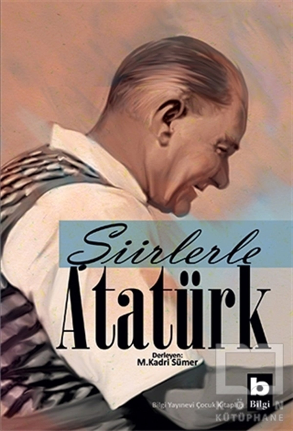 DerlemeŞiir KitaplarıŞiirlerle Atatürk