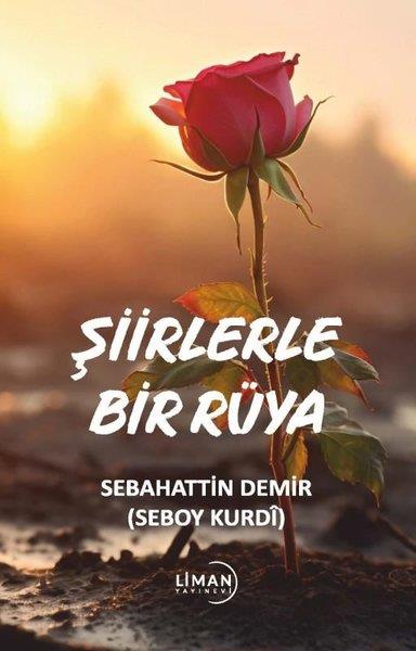 Sebahattin DemirTürk ŞiiriŞiirlerle Bir Rüya