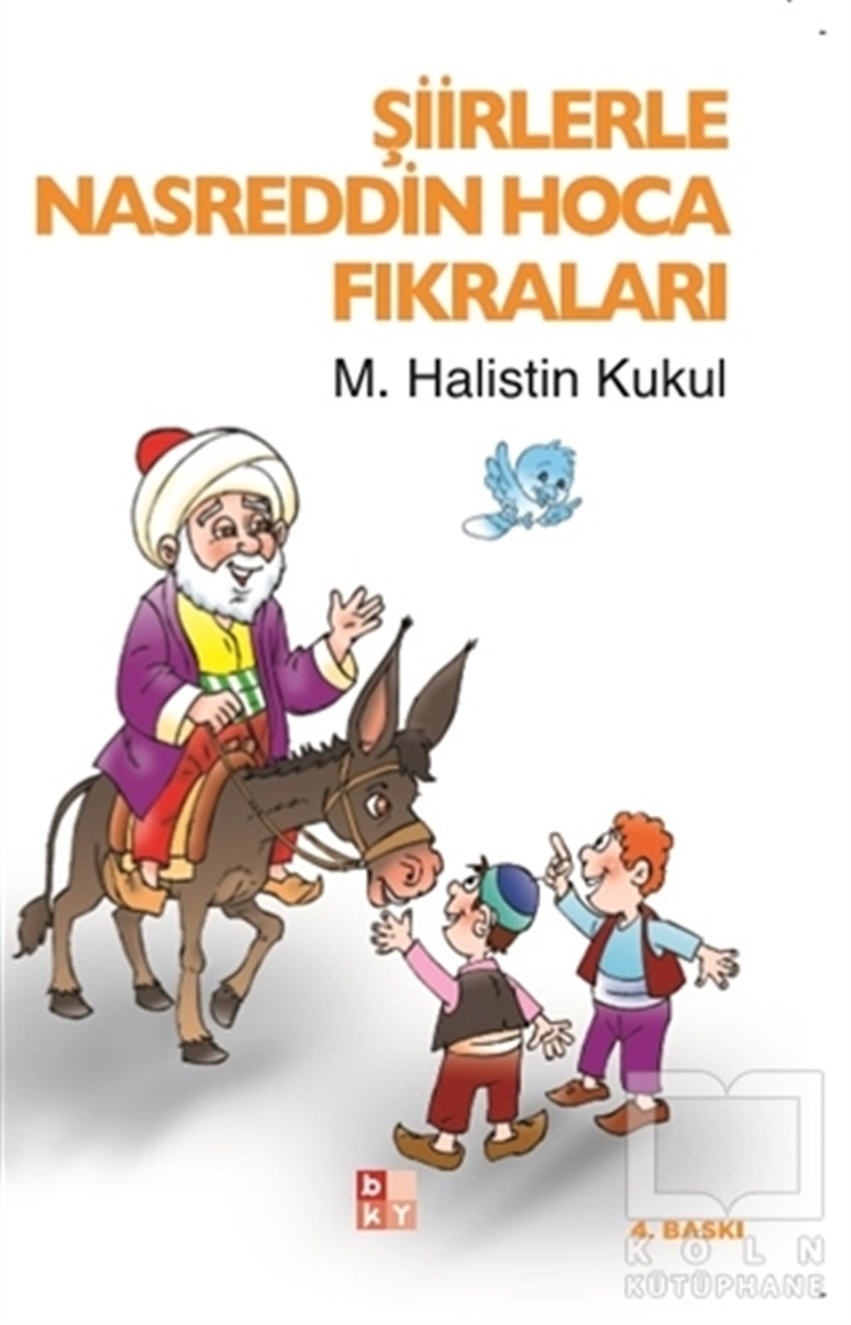 M. Halistin KukulŞiirŞiirlerle Nasreddin Hoca Fıkraları