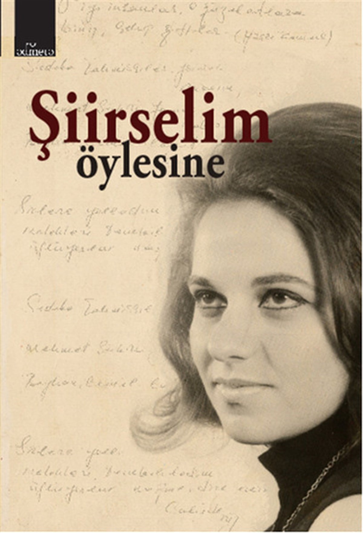 Cahide Yormaz ÖzTürk ŞiiriŞiirselim - Öylesine