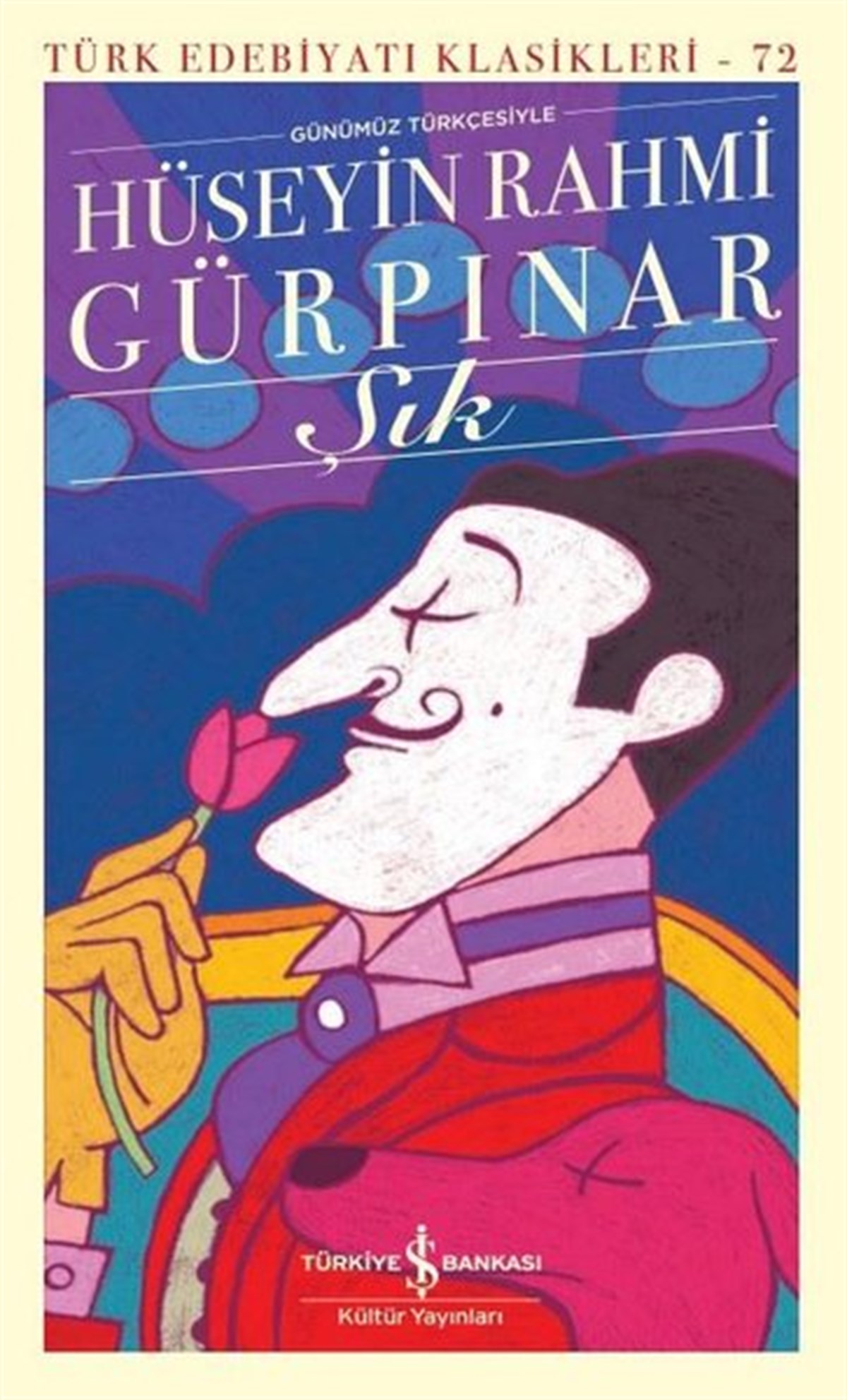 Hüseyin Rahmi GürpınarTürk KlasikŞık - Türk Edebiyatı Klasikleri 72