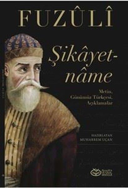 FuzuliEleştiri & Kuram & İnceleme KitaplarıŞikayetname: Metin Günümüz Türkçesi Açıklamalar
