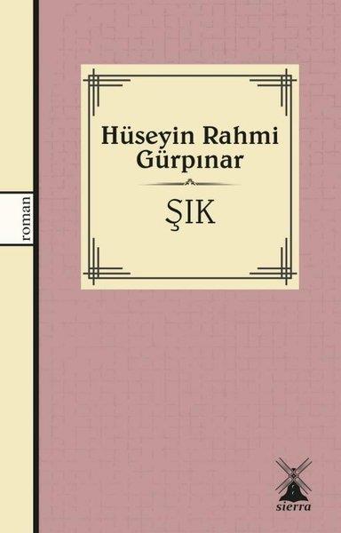 Hüseyin Rahmi GürpınarTürk KlasikleriŞık