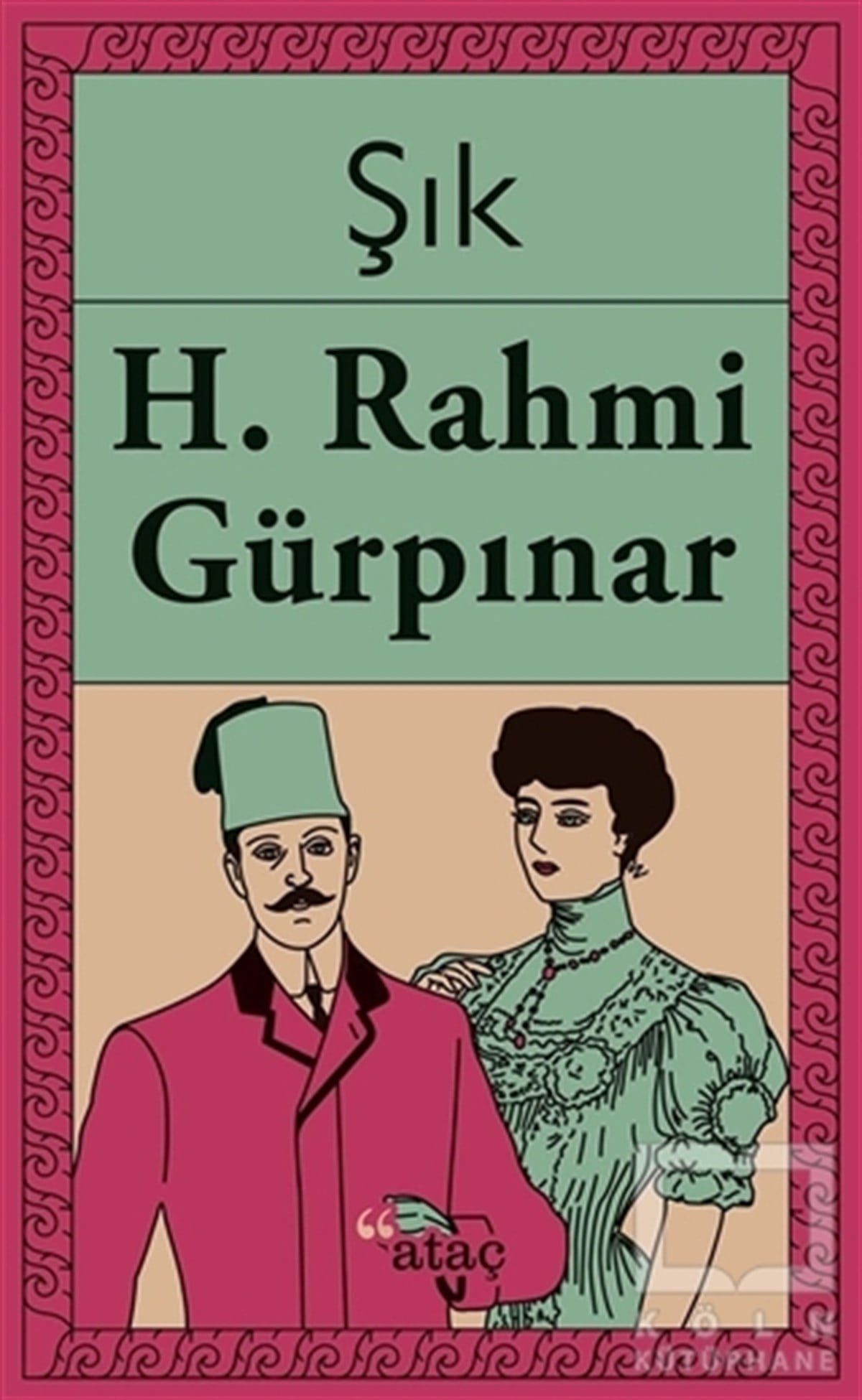 Hüseyin Rahmi GürpınarTürk KlasikleriŞık