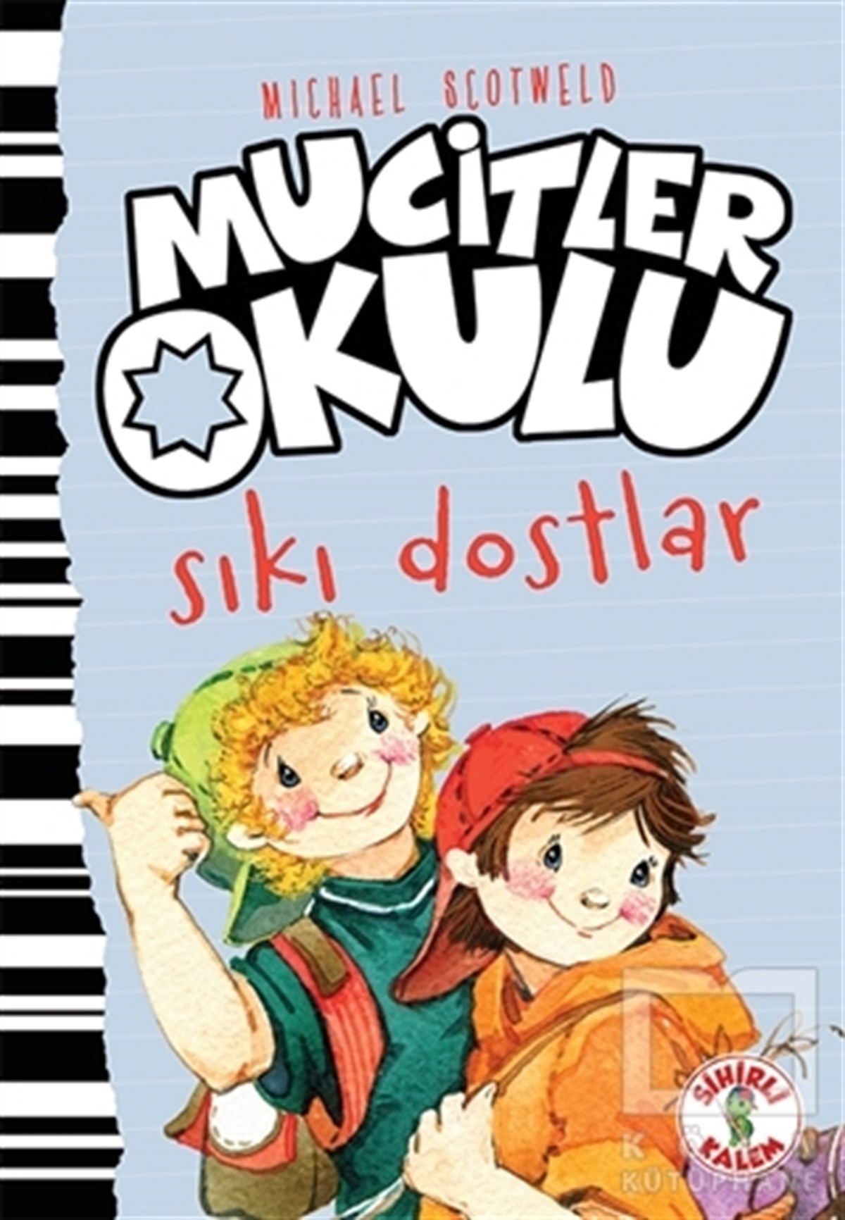 Micheal ScotweldRoman-ÖyküSıkı Dostlar - Mucitler Okulu