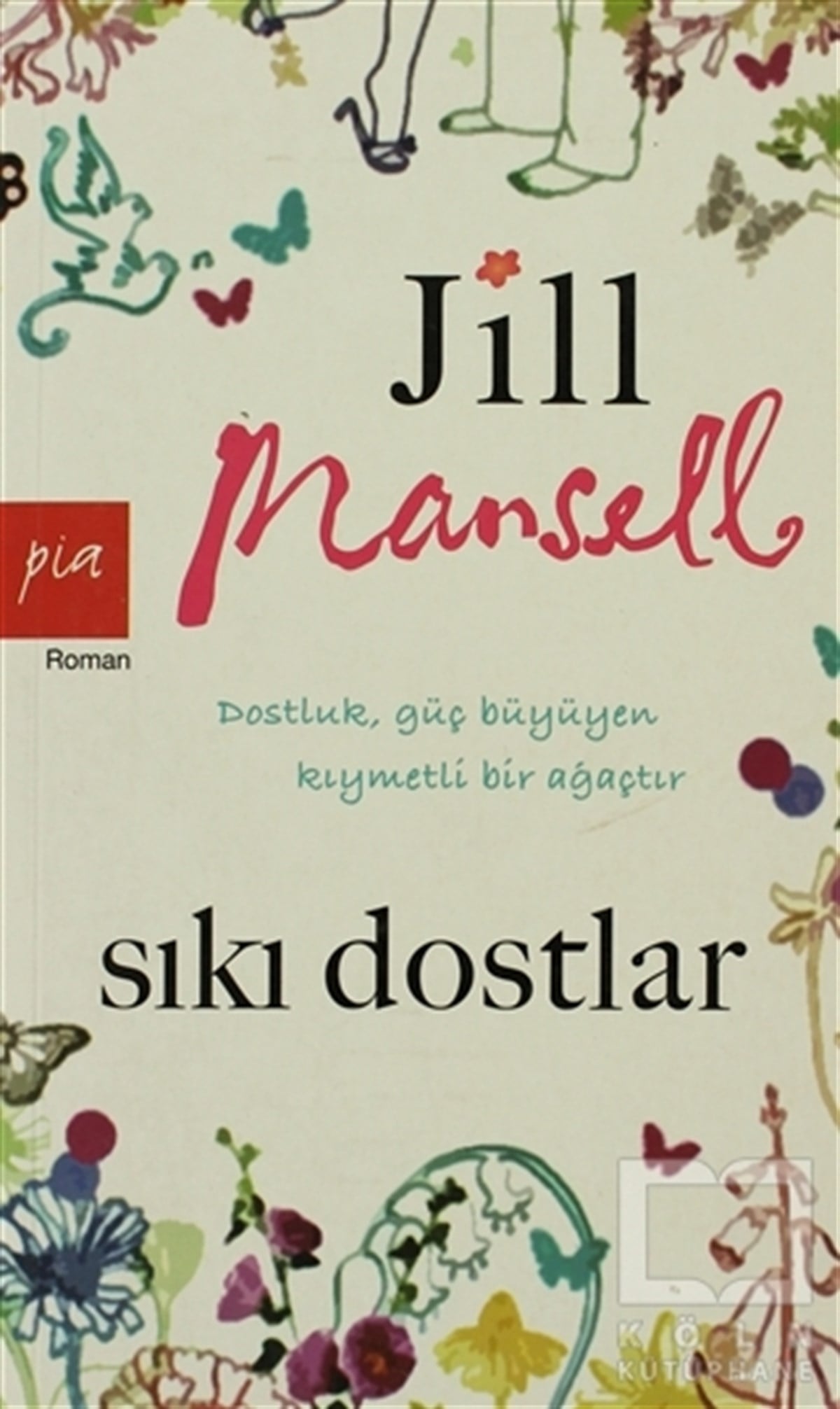 Jill MansellAmerikan EdebiyatıSıkı Dostlar