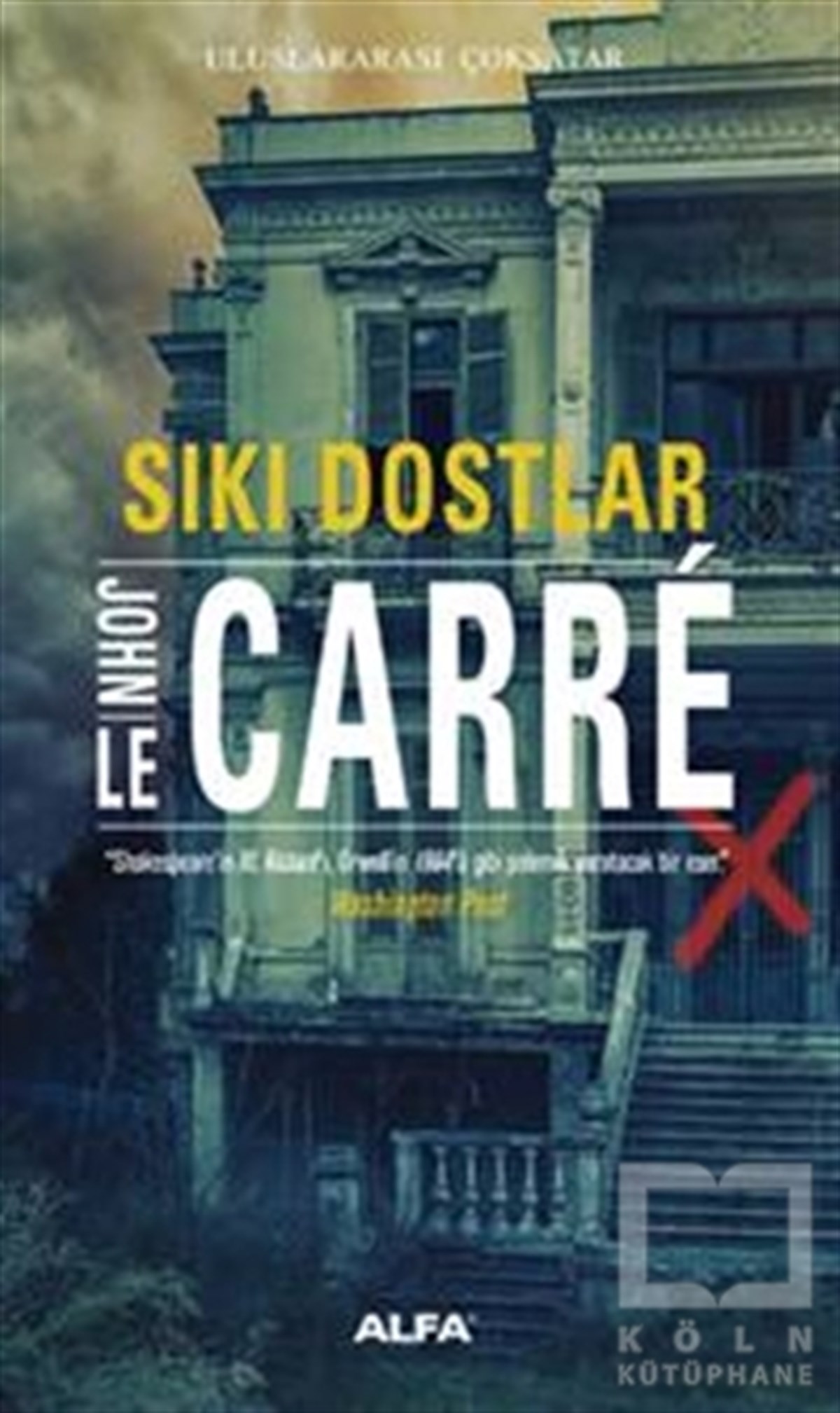 John Le CarreRomanSıkı Dostlar