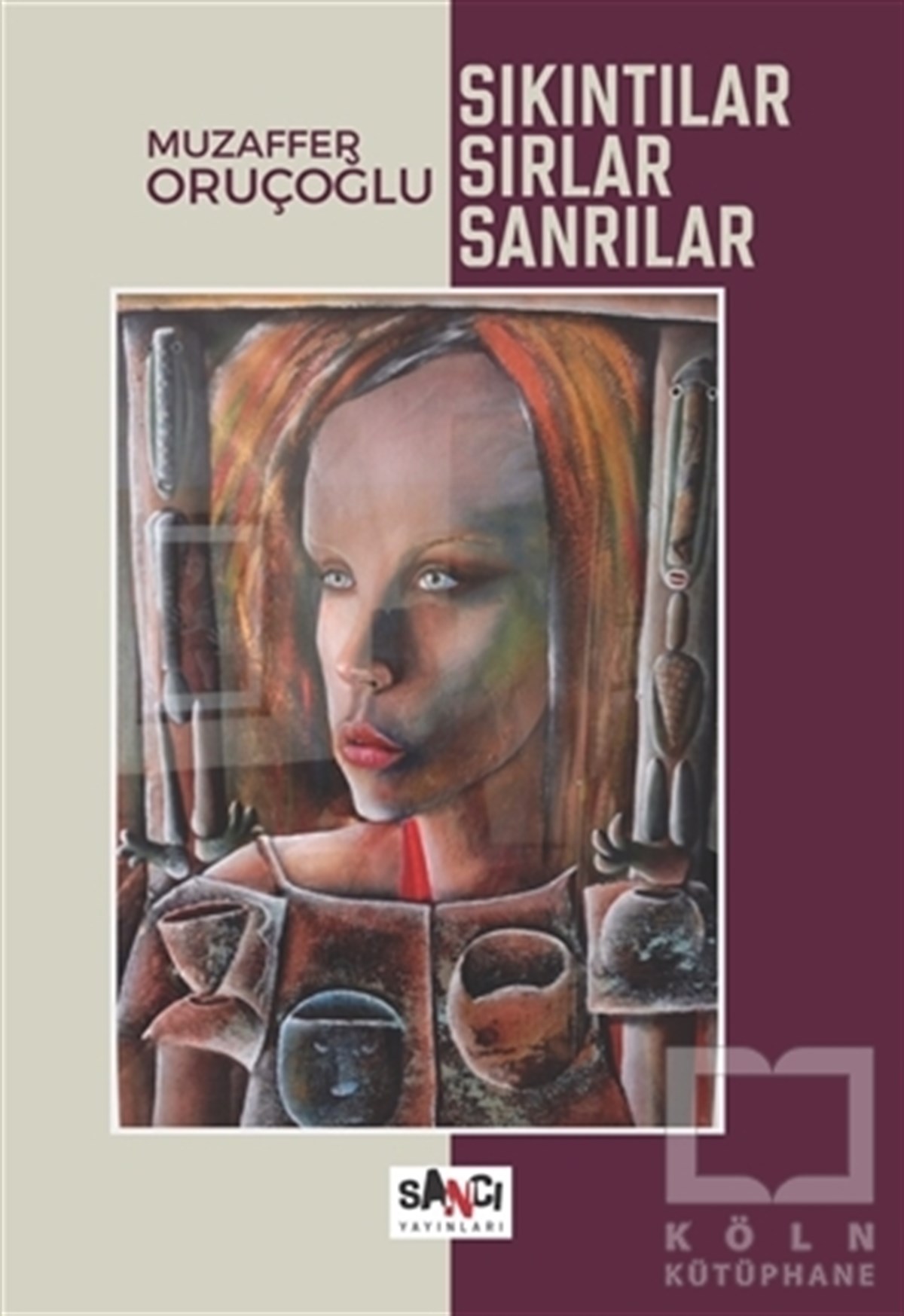 Muzaffer OruçoğluAraştırma-İnceleme-ReferansSıkıntılar Sırlar Sanrılar