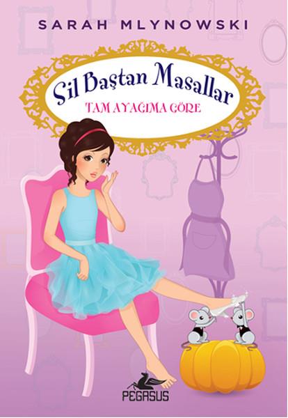 Gamze BulutÇocuk Masal KitaplarıSil Baştan Masallar 2 - Tam Ayağıma Göre