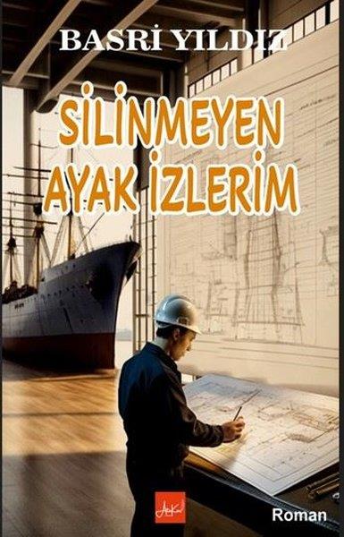 Basri YıldızTürkiye RomanSilinmeyen Ayak İzlerim