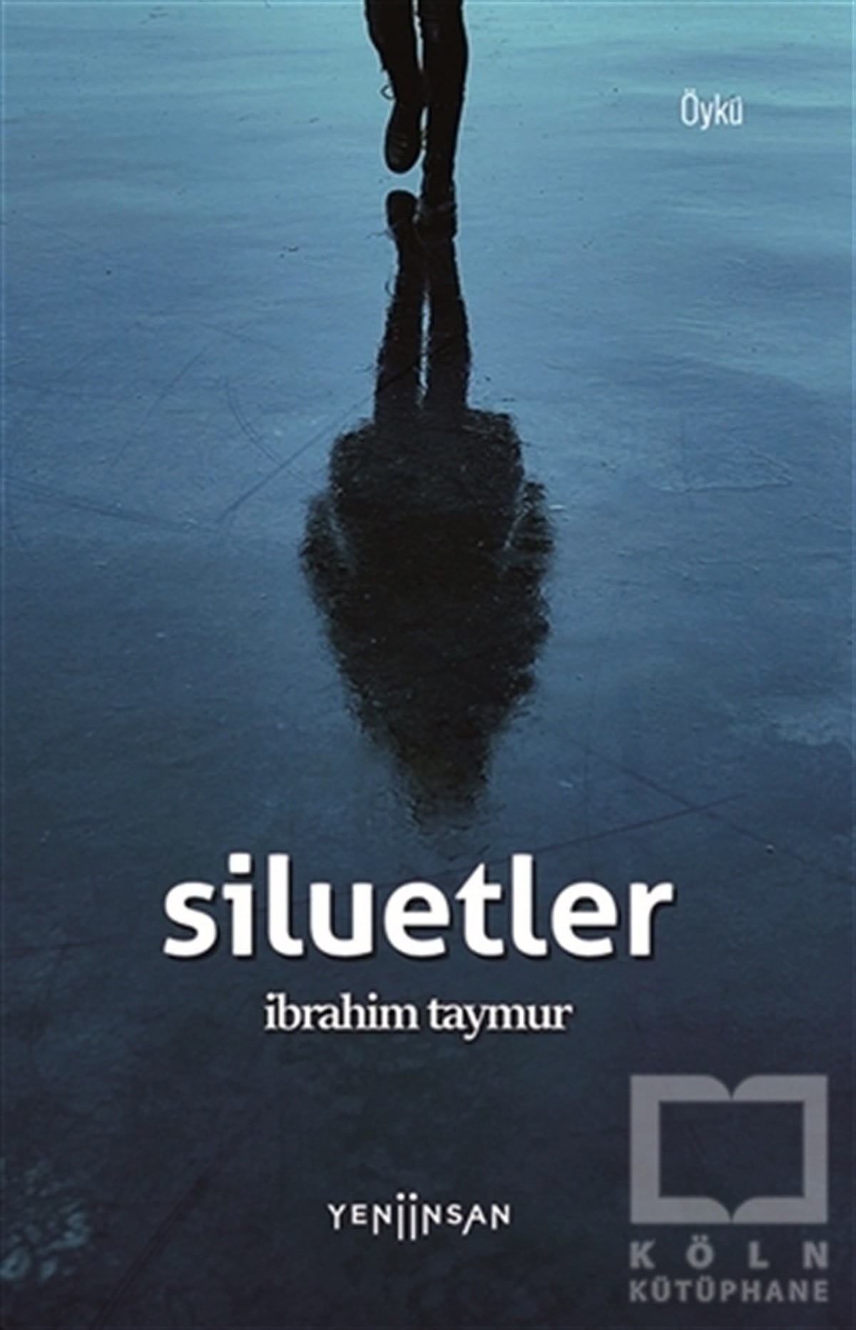 İbrahim TaymurHikaye (Öykü) KitaplarıSiluetler