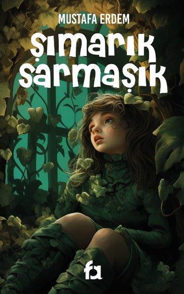 Mustafa ErdemTürkiye RomanŞımarık Sarmaşık