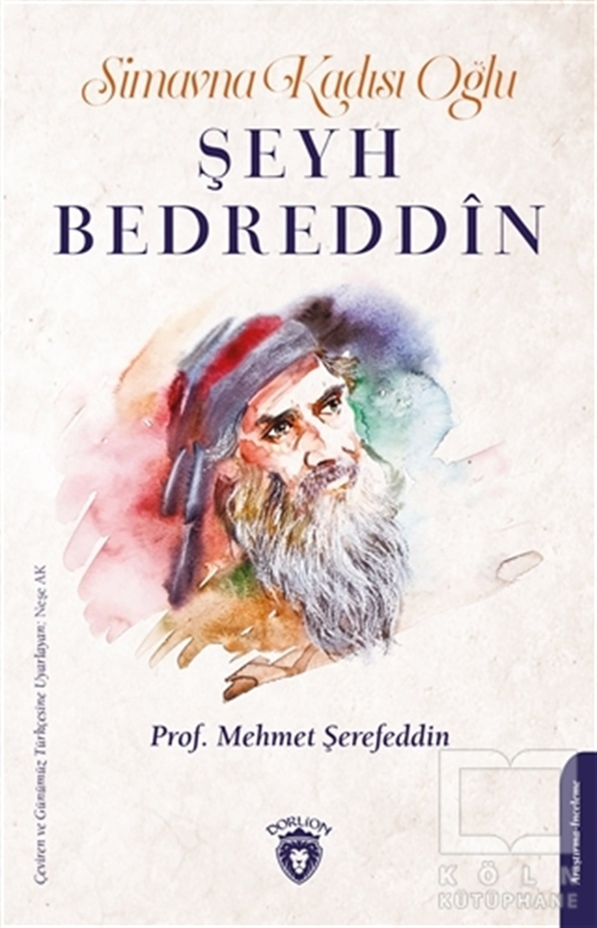 Mehmet ŞerefeddinAraştırma-İnceleme-ReferansSimavna Kadısı Oğlu Şeyh Bedreddin