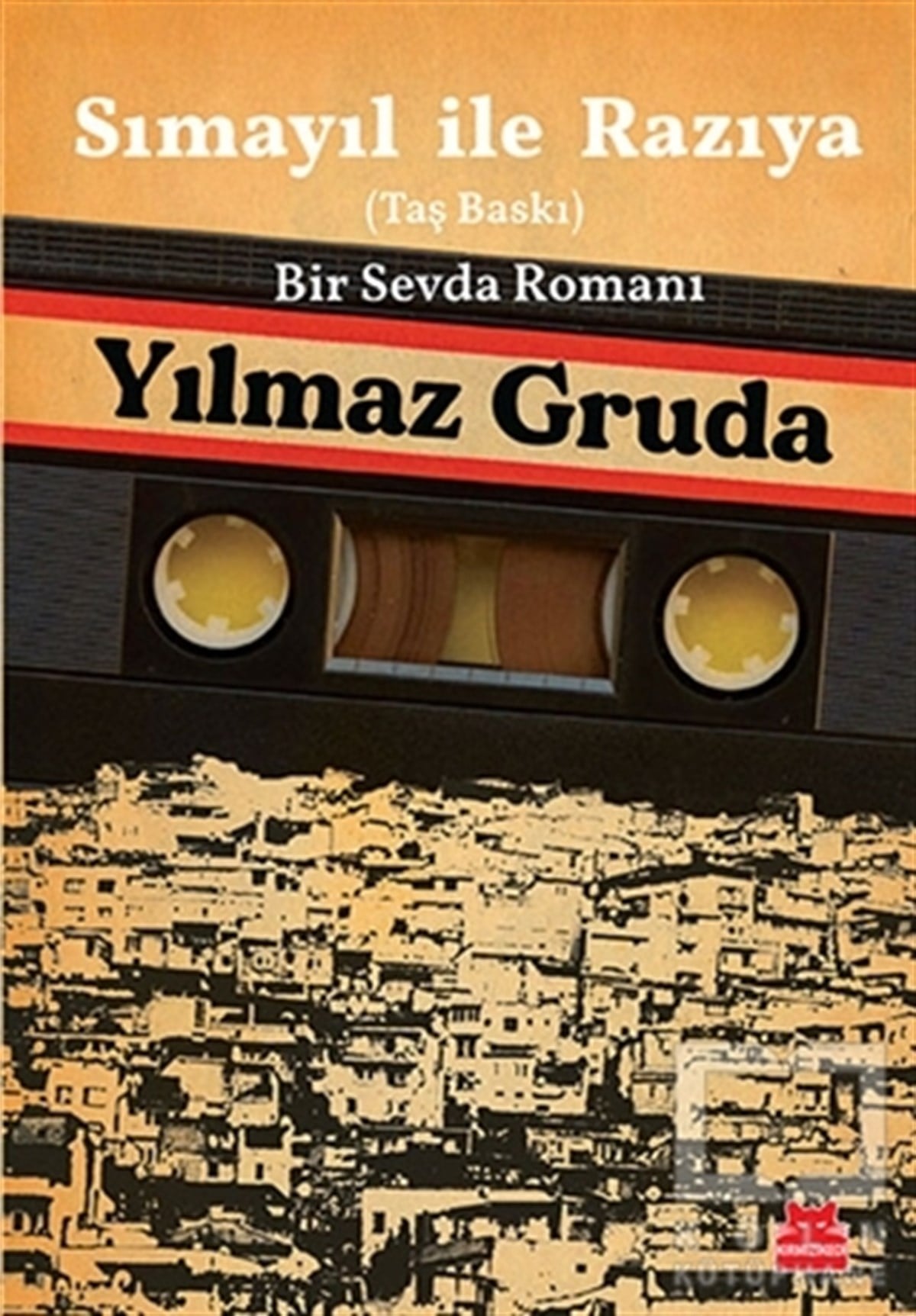 Yılmaz GrudaTürkçe RomanlarSımayıl İle Razıya (Taş Baskı)