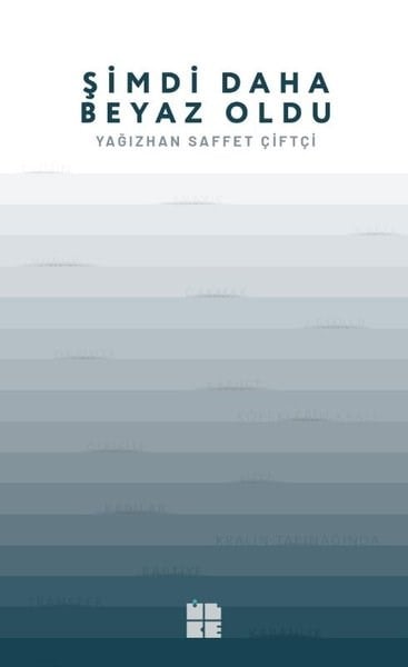 Yağızhan Saffet ÇiftçiTürk RomaniŞimdi Daha Beyaz Oldu