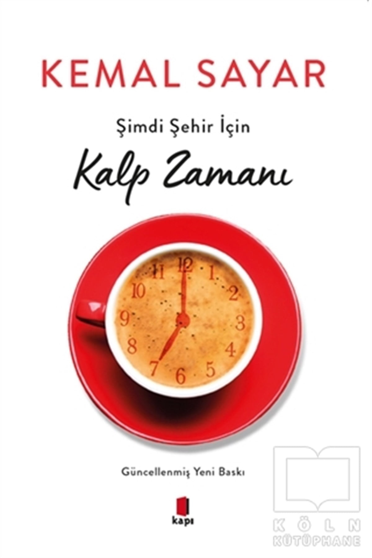 Kemal SayarGenel Psikoloji KitaplarıŞimdi Şehir İçin Kalp Zamanı