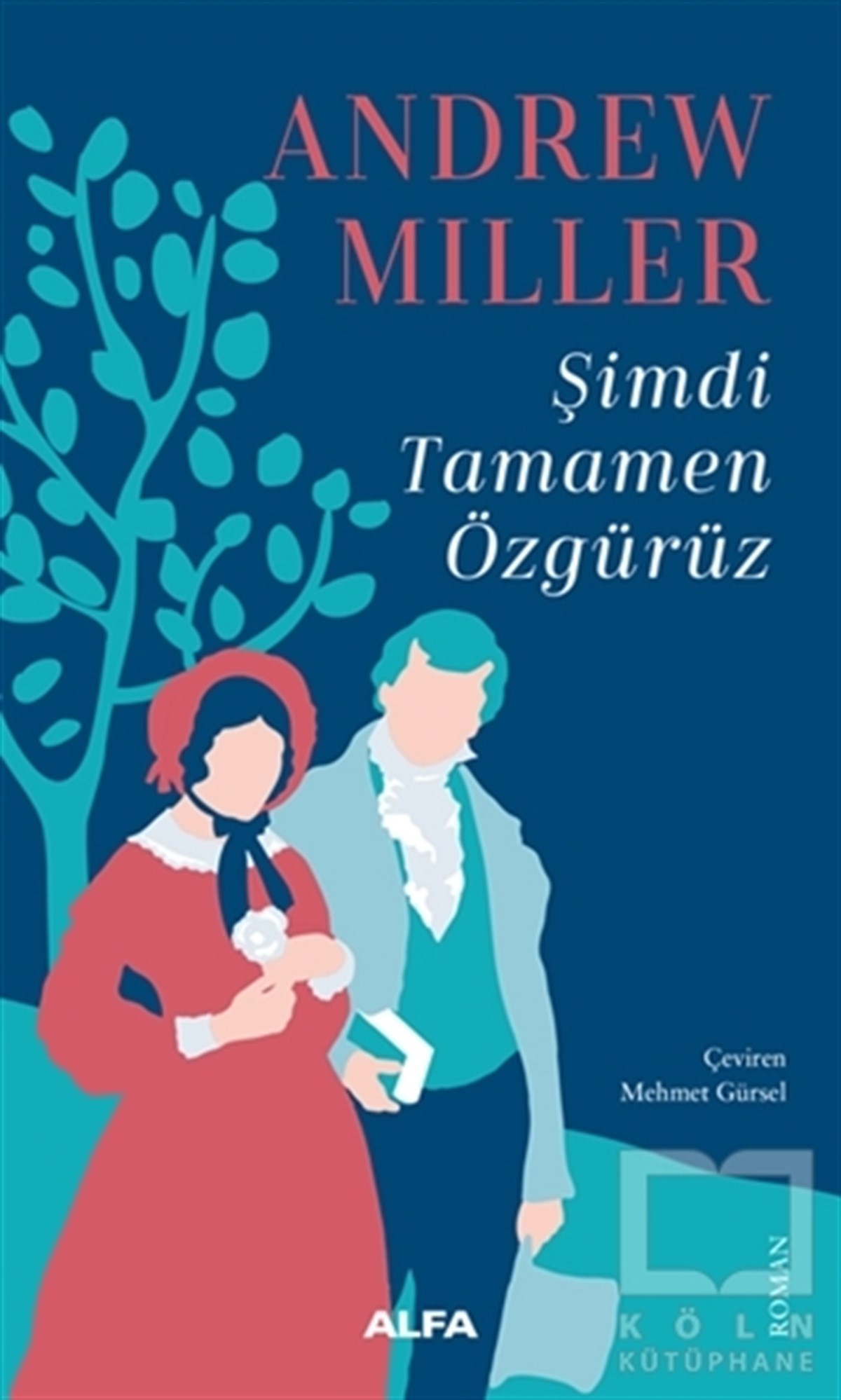 Andrew MillerTürkçe RomanlarŞimdi Tamamen Özgürüz