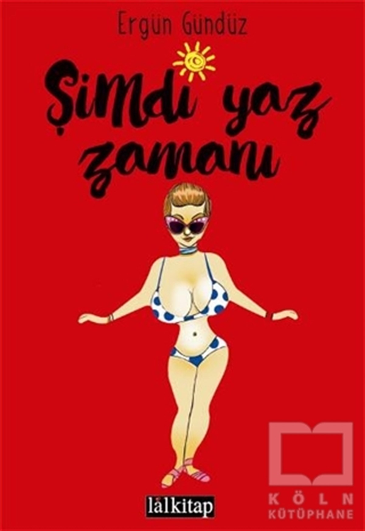 Ergün GündüzKarikatürŞimdi Yaz Zamanı