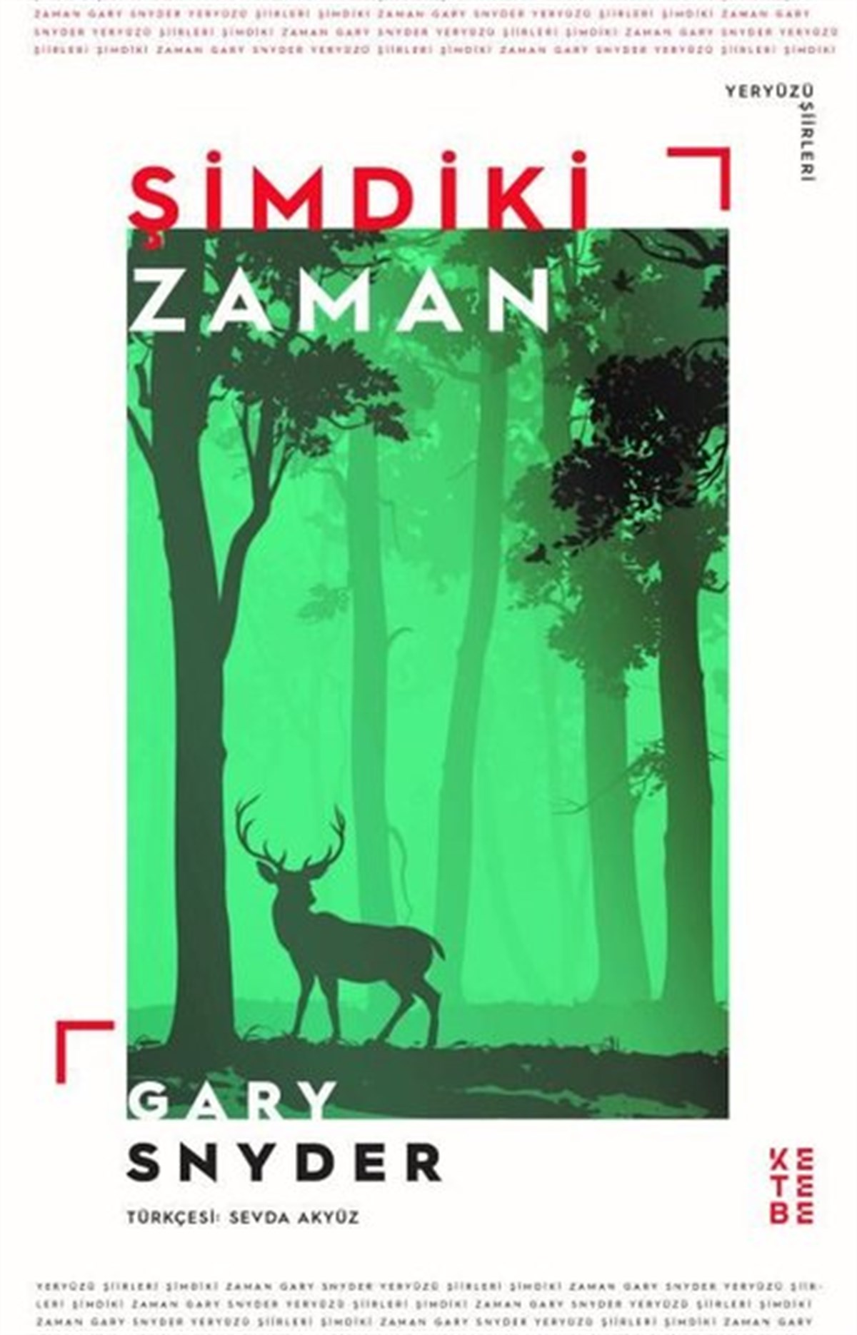 Gary SnyderDünya ŞiiriŞimdiki Zaman - Yeryüzü Şiirleri