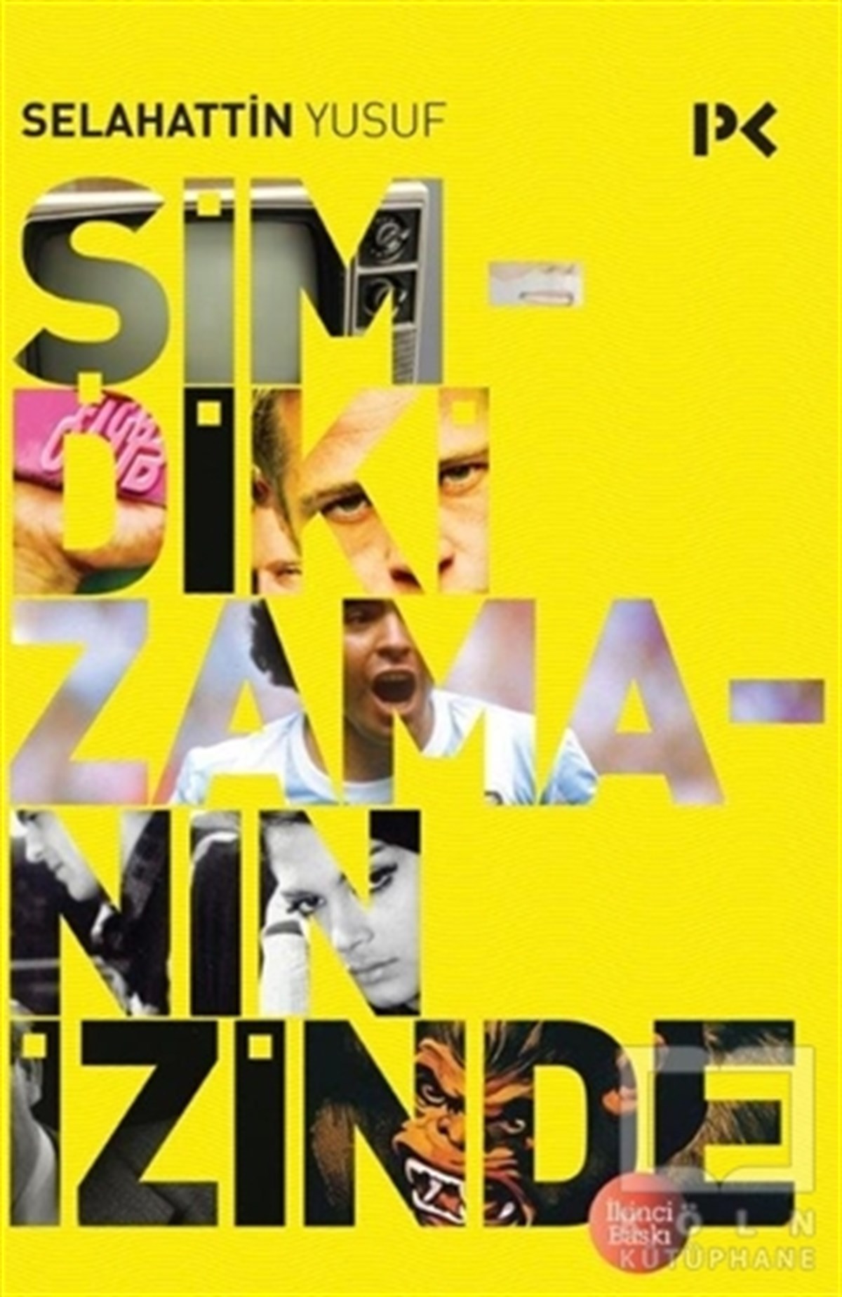 Selahattin YusufDenemeŞimdiki Zamanın İzinde