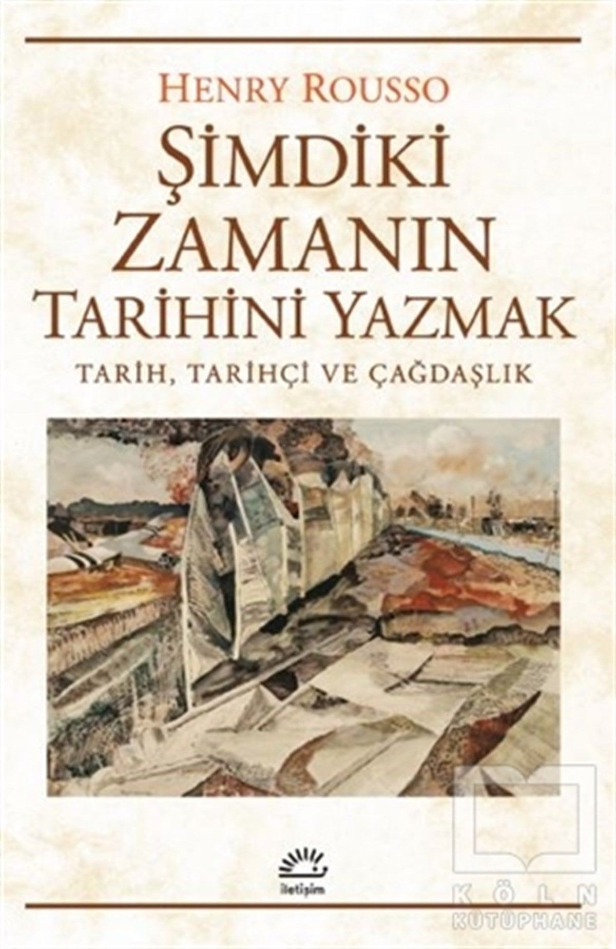 Henry RoussoDiğerŞimdiki Zamanın Tarihini Yazmak