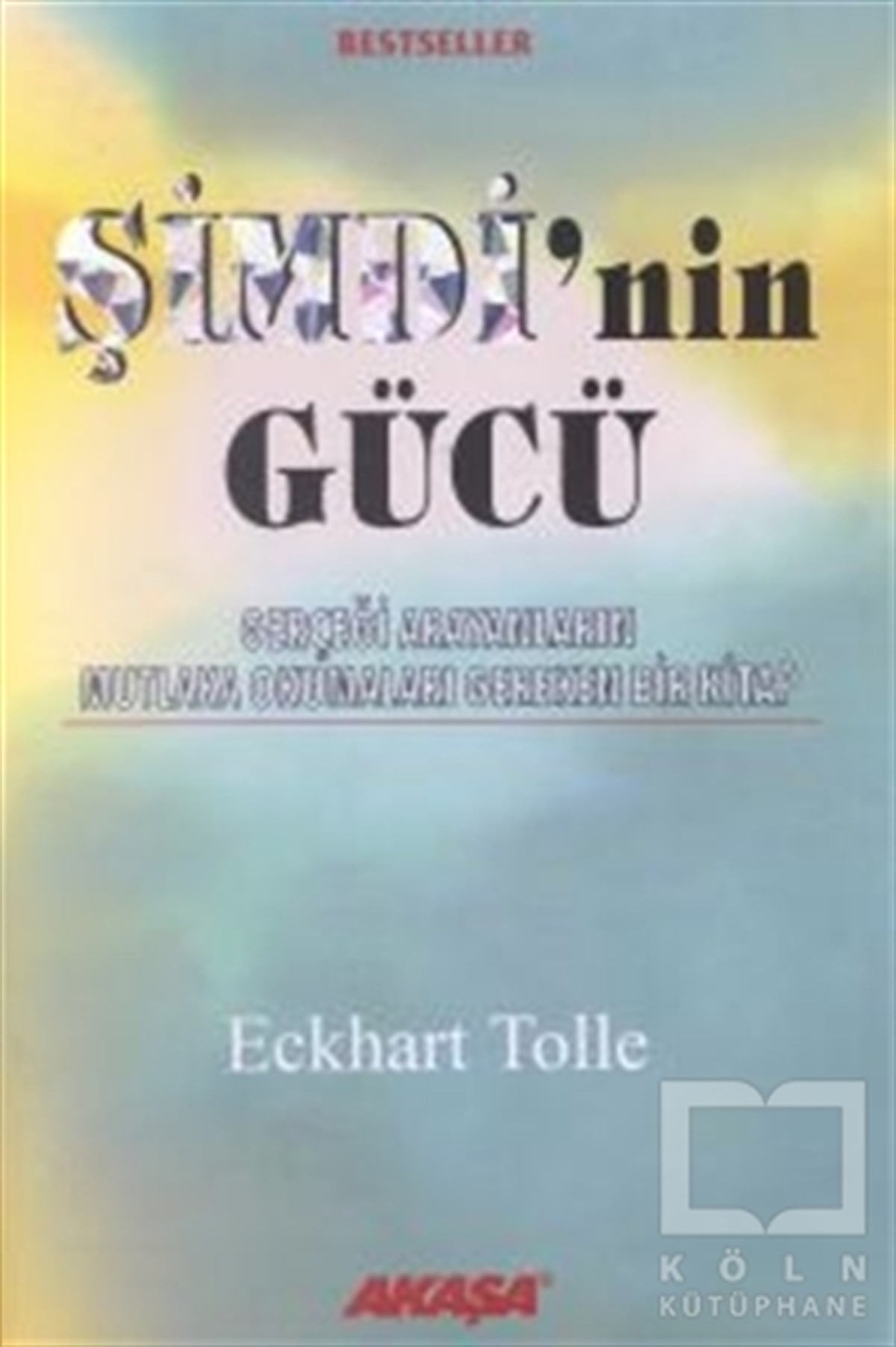 Eckhart TolleParapsikoloji-GizemŞimdi’nin Gücü