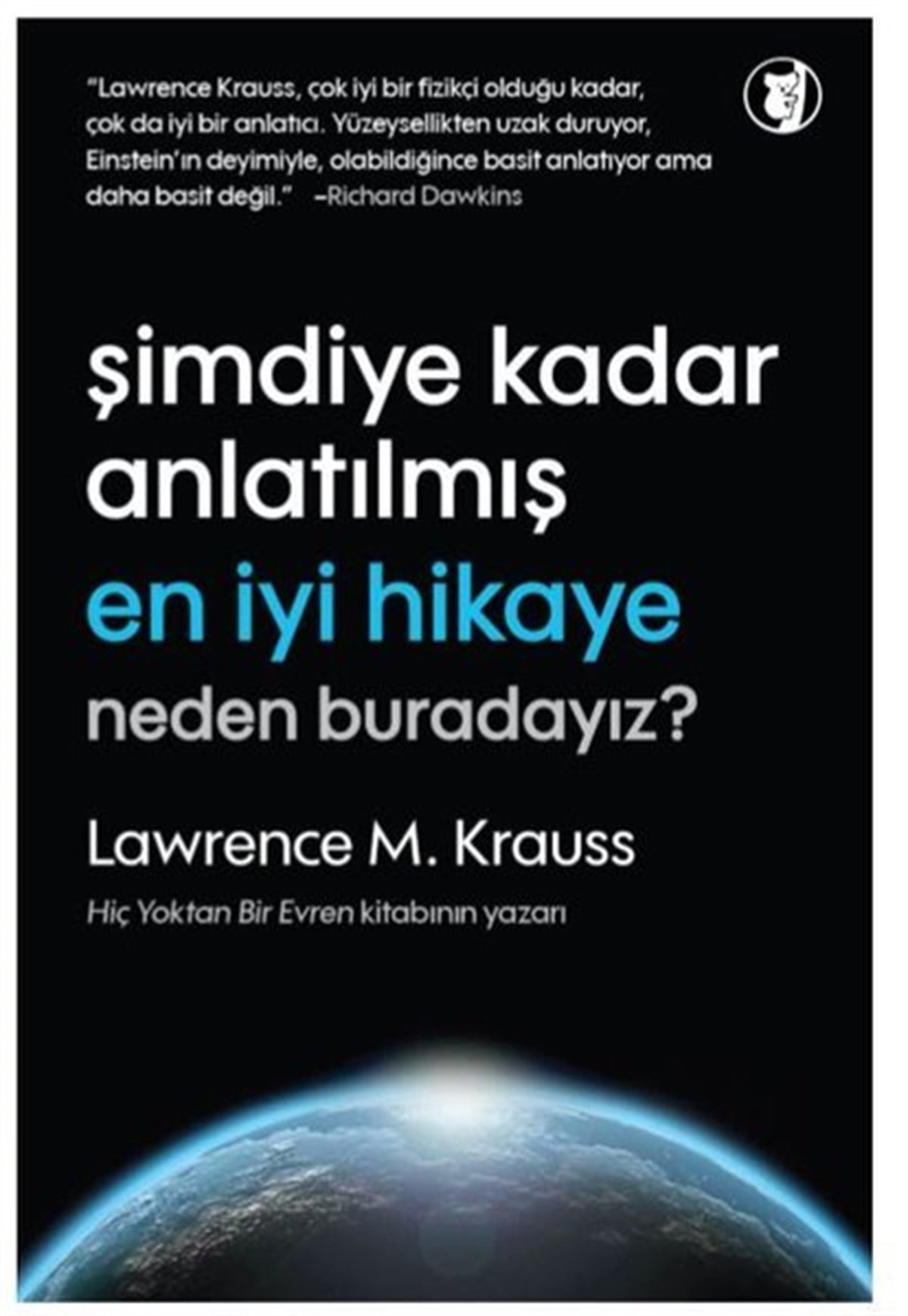 Lawrence M. KraussPopüler Bilim KitaplarıŞimdiye Kadar Anlatılmış En İyi Hikaye