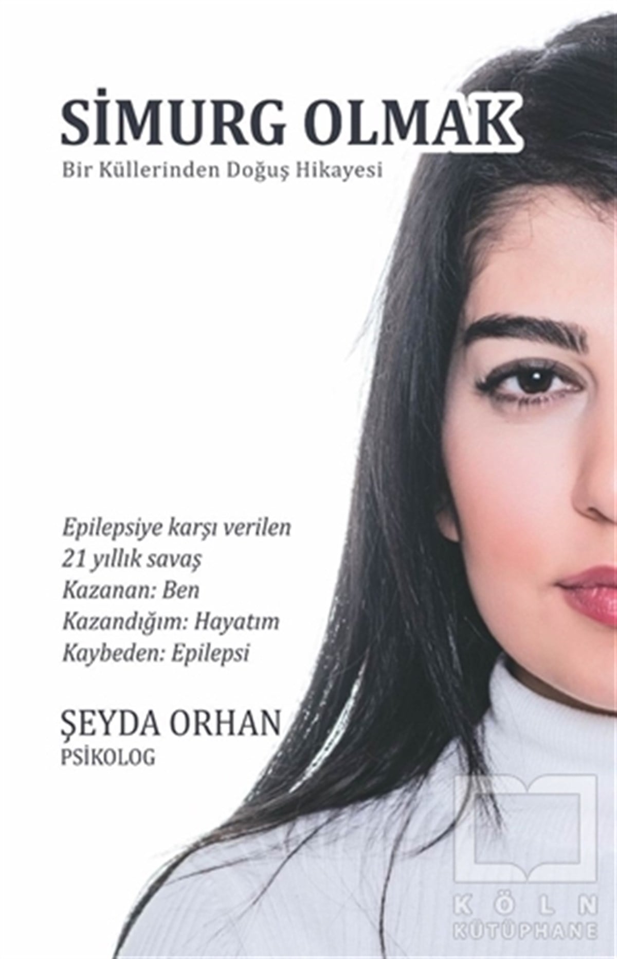Şeyda OrhanGenel PsikolojiSimurg Olmak