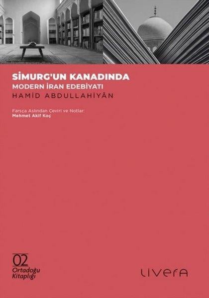 Hamid AbdullahiyanEleştiri & Kuram & İnceleme KitaplarıSimurg'un Kanadında - Modern İran Edebiyatı-Ortadoğu Kitaplığı 2