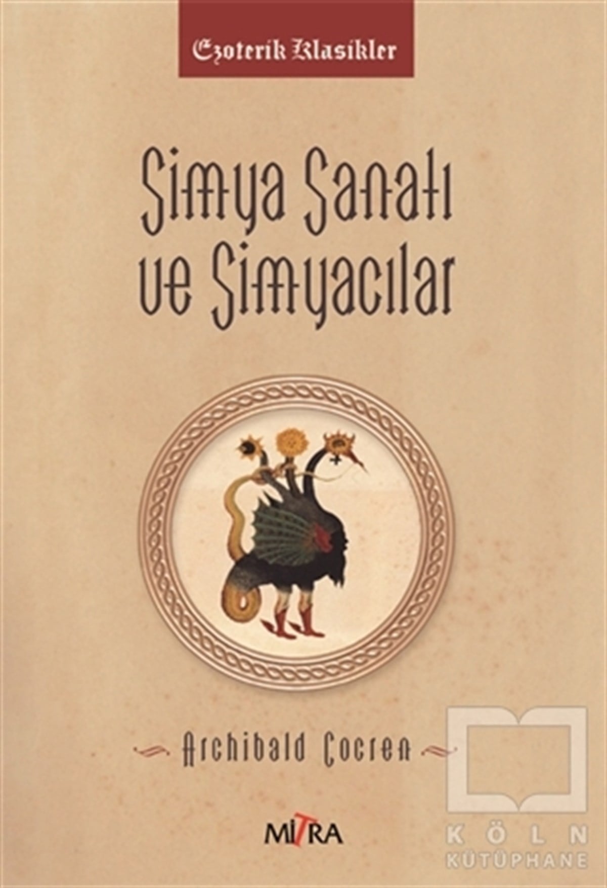 Archibald CockrenParapsikoloji KitaplarıSimya Sanatı ve Simyacılar