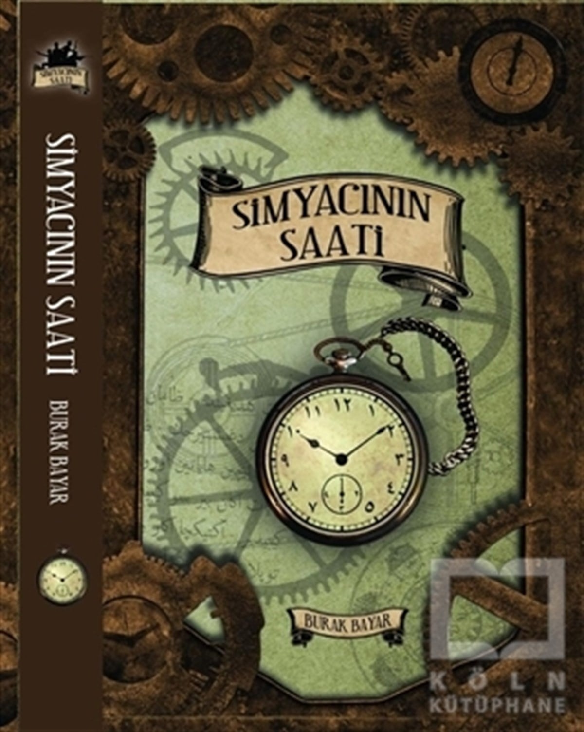 Burak BayarTürkçe RomanlarSimyacının Saati