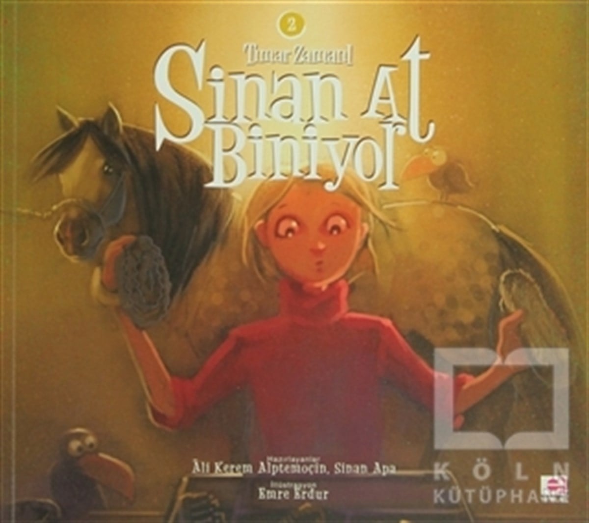 KolektifGençlik EdebiyatıSinan At Biniyor - Tımar Zamanı / 2