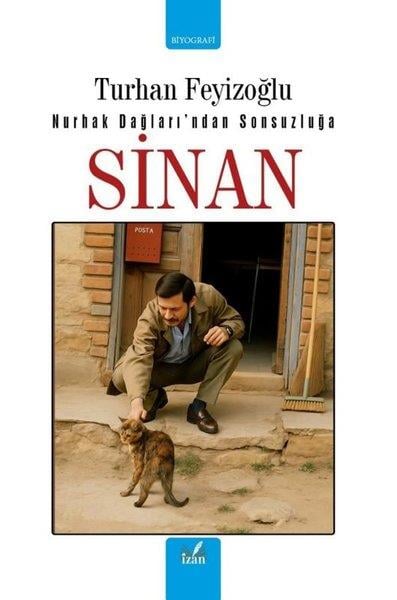 Turhan FeyzioğluTarihi Biyografi ve Otobiyografi KitaplarıSinan-Nurhak Dağları'ndan Sonsuzluğa