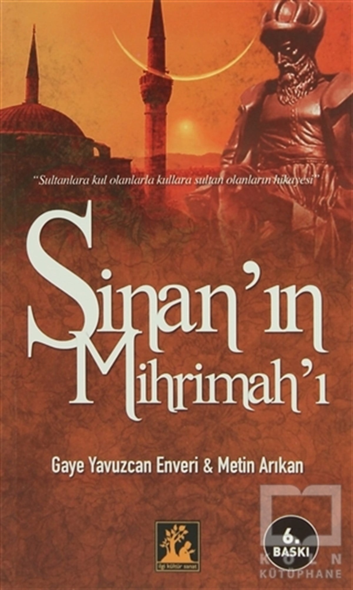 EnveriTarihsel RomanlarSinan’ın Mihrimah’ı