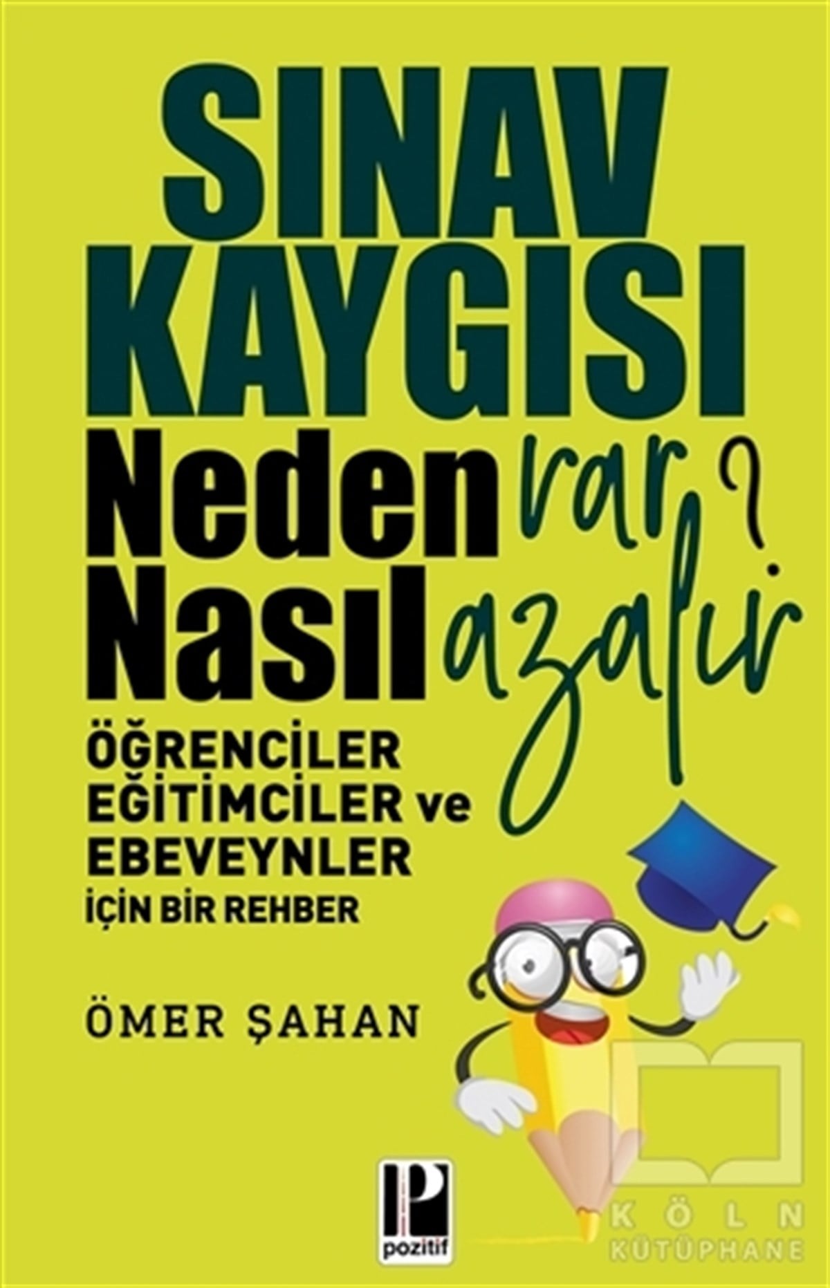 Ömer ŞahanEğitim PsikolojisiSınav Kaygısı