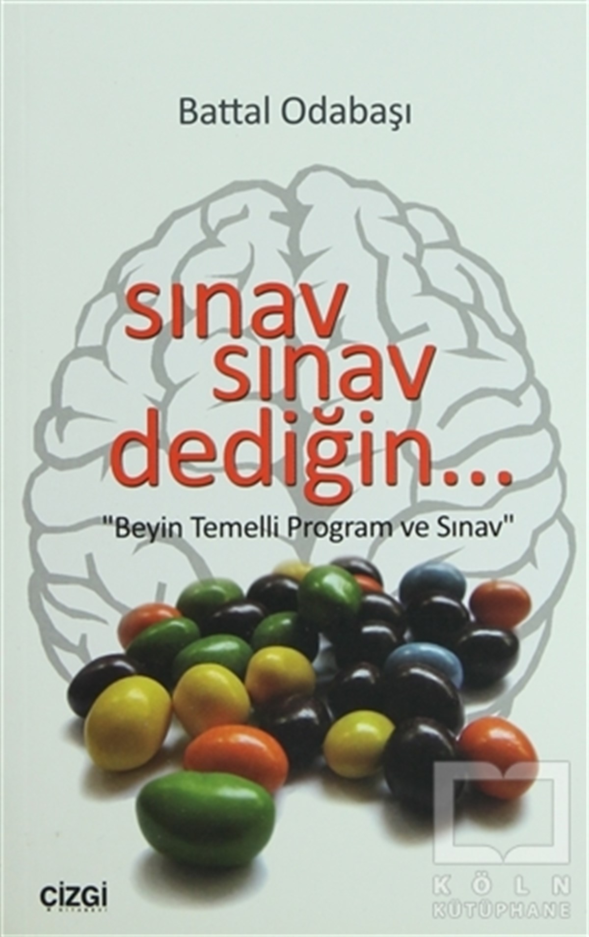 Battal OdabaşıGenel KonularSınav Sınav Dediğin...